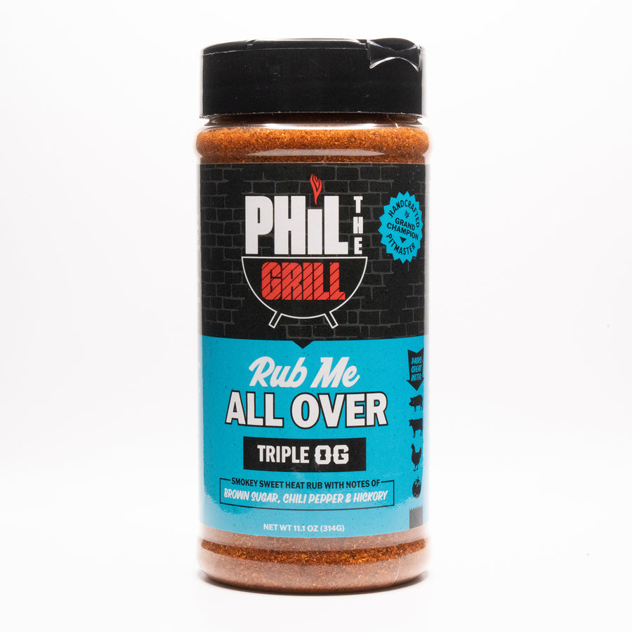 Phil the Grill Rub Me All Over Triple OG Rub