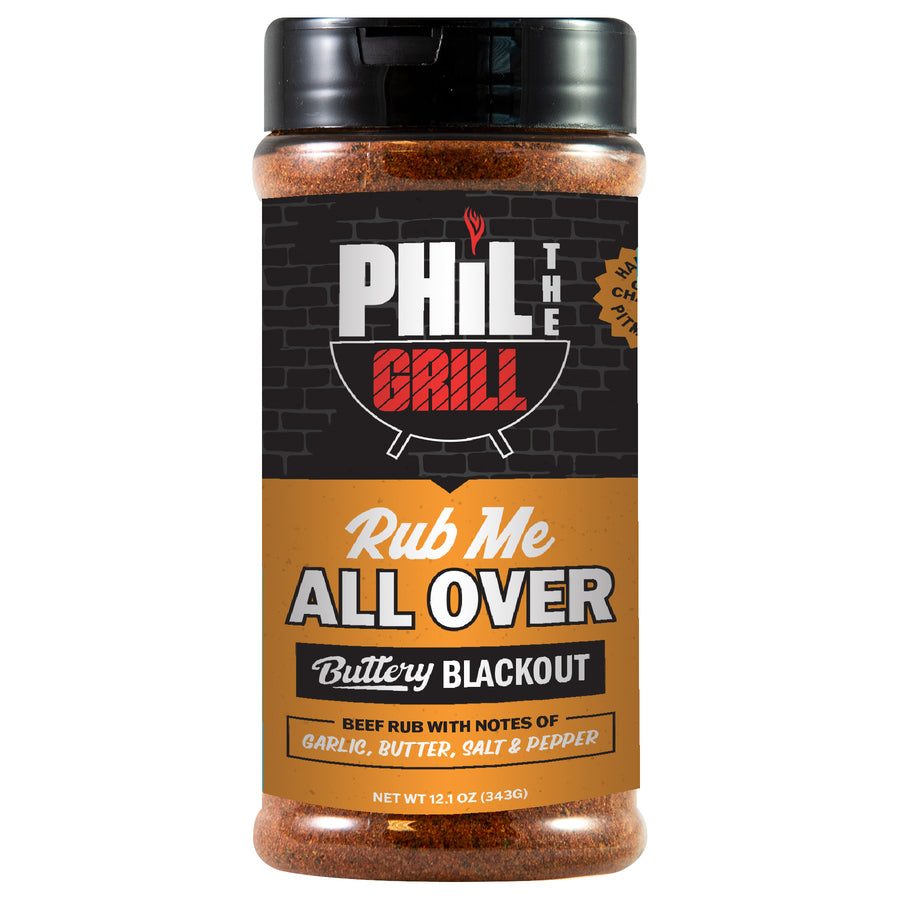 Phil the Grill Rub Me All Over Buttery Blackout Beef Rub